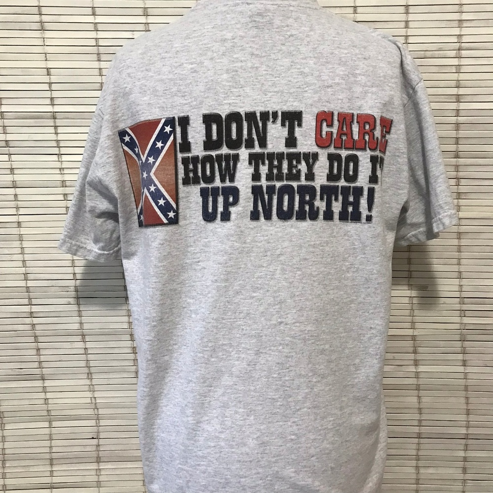 Dixie M Southerner Sassy T Shirt Don't Care How They Do It Up North